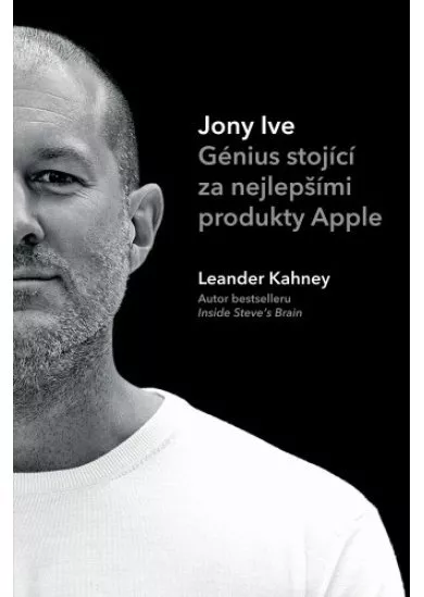 Jony Ive – Génius stojící za nejlepšími produkty Apple