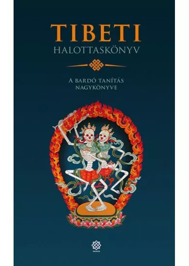 Tibeti halottaskönyv - A bardó tanítás nagykönyve (új kiadás)