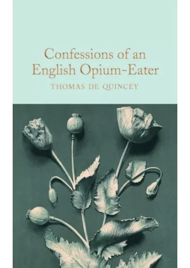 Confessions of an English Opium Eater