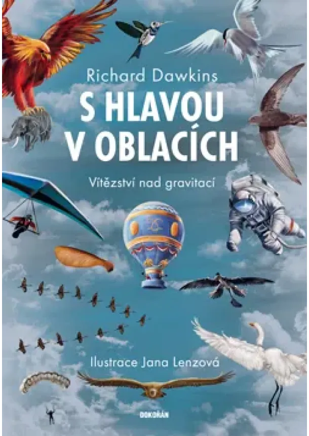 Richard Dawkins - S hlavou v oblacích - Vítězství nad gravitací