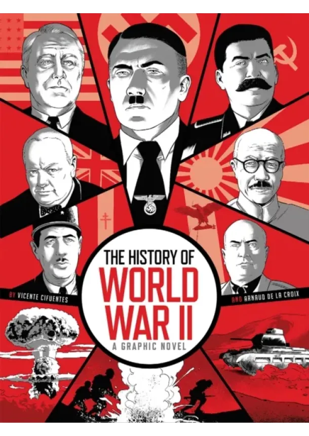 Arnaud de la Croix - The History of World War II