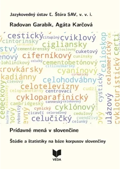 Prídavné mená v slovenčine - Štúdie a štatistiky na báze korpusov slovenčiny