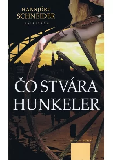 Čo stvára Hunkeler