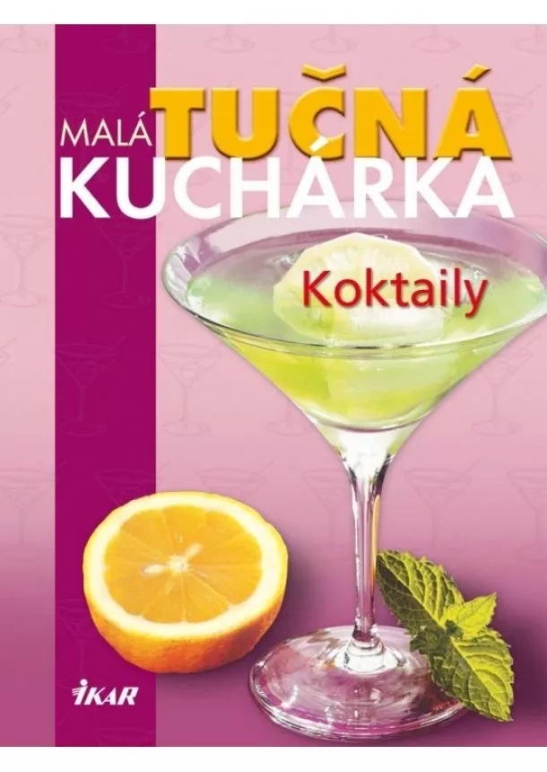 Kolektív - Malá tučná kuchárka-koktaily