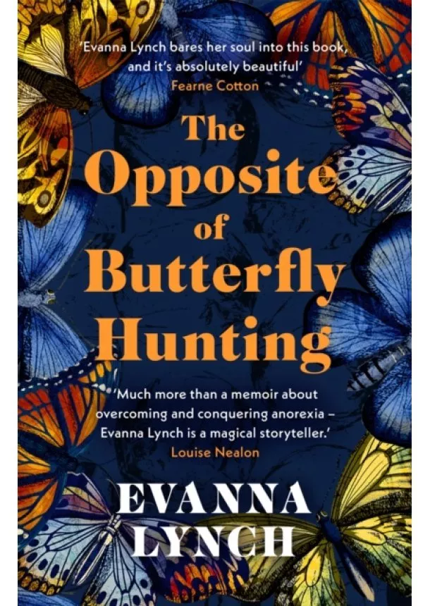 Evanna Lynch - The Opposite of Butterfly Hunting