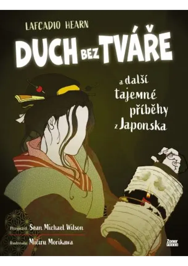 Sean Michael Wilson - Duch bez tváře - a další tajemné příběhy z Japonska