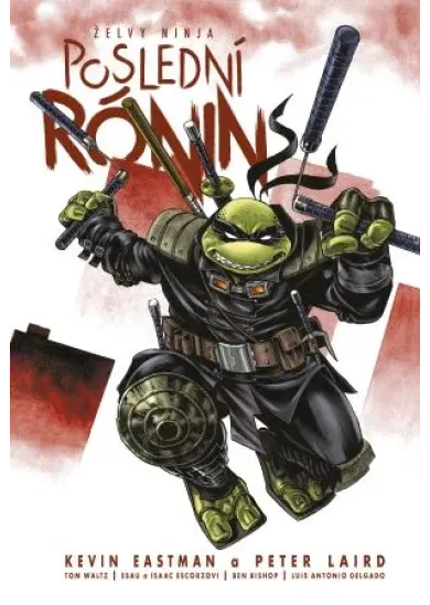 Želvy ninja: Poslední rónin (2. upravené vydání)