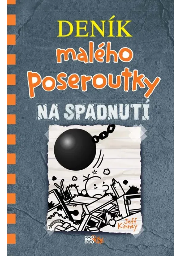 Jeff Kinney - Deník malého poseroutky 14 - Na spadnutí