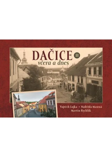 Dačice včera a dnes II.
