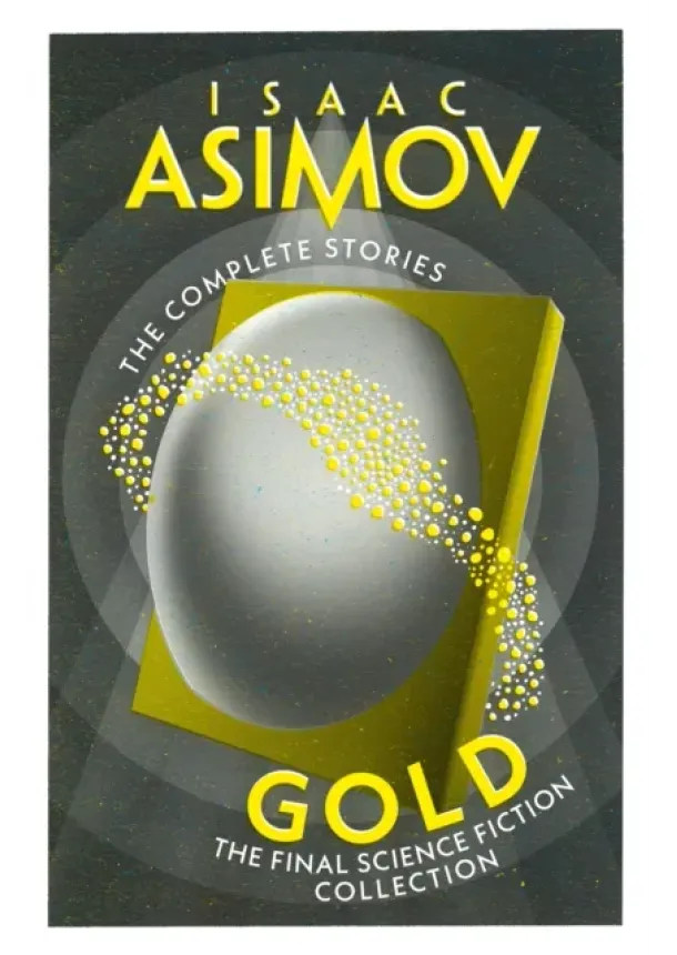 Isaac Asimov - Gold
