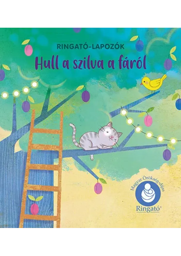 Gróh Ilona - Hull a szilva a fáról - Ringató-lapozók (új kiadás)