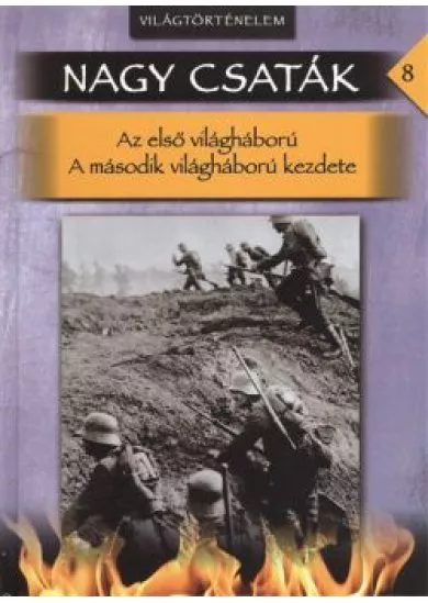 NAGY CSATÁK 08. /VILÁGTÖRTÉNELEM 1914-1942.