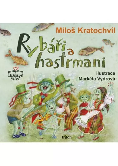Rybáři a hastrmani