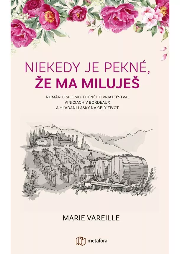 Marie Vareille - Niekedy je pekné, že ma miluješ