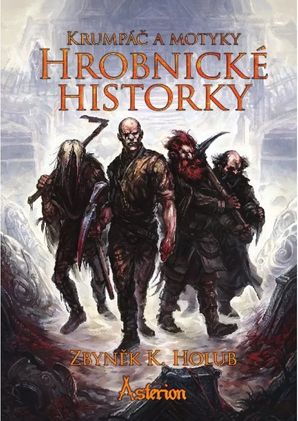 Zbyněk Holub - Hrobnické historky: Krumpáč a motyky