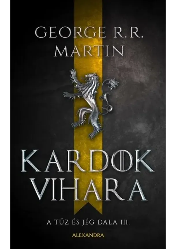 George R. R. Martin - Kardok vihara - A tűz és jég dala III. (új kiadás)