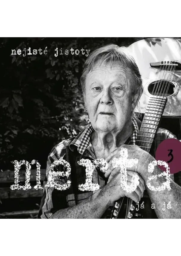 Vladimír Merta, Galen - Vladimír Mertar:  Já a Já. Nejisté jistoty 3 - LP