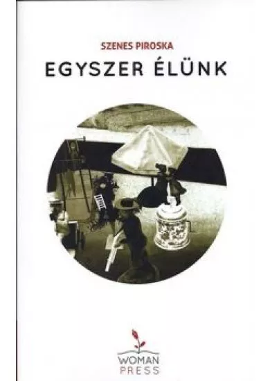 Egyszer élünk