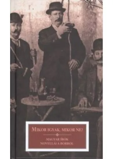 MIKOR IGYAK, MIKOR NE?