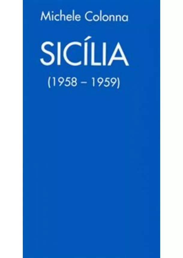 Michele Colonna - Sicília 1958 - 1959