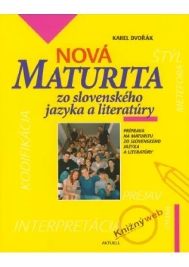 Nová maturita zo slovenského jazyka a literatúry