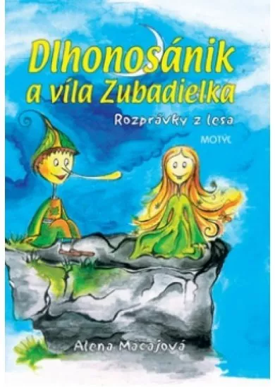 Dlhonosánik a víla Zubadielka