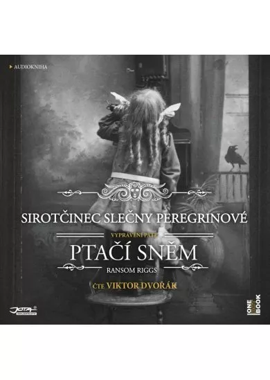 RIGGS RANSON  SIROTČINEC SLEČNY PEREGRINOVÉ: PTAČÍ SNĚM (CD-MP3)