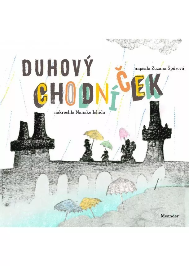 Zuzana Špůrová - Duhový chodníček
