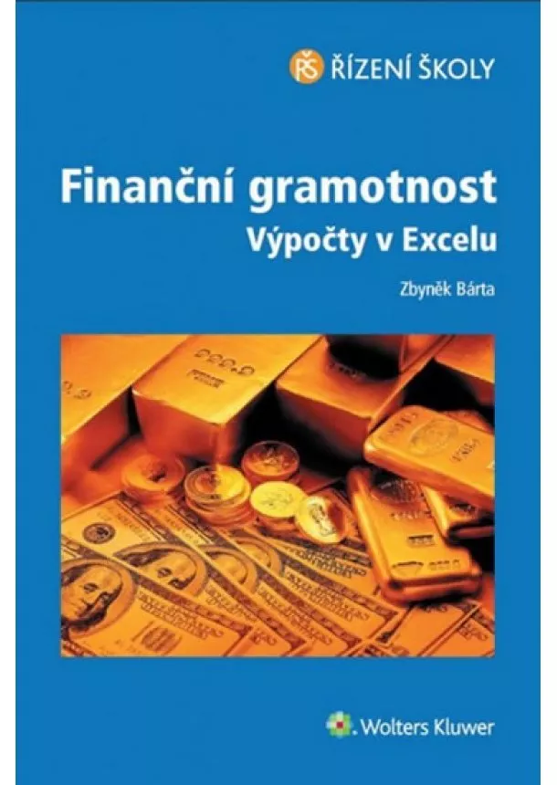 Zbyněk Bárta - Finanční gramotnost / Výpočty v excelu