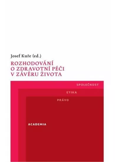Rozhodování o zdravotní péči v závěru života