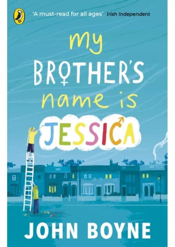 John Boyne - My Brothers Name is Jessica