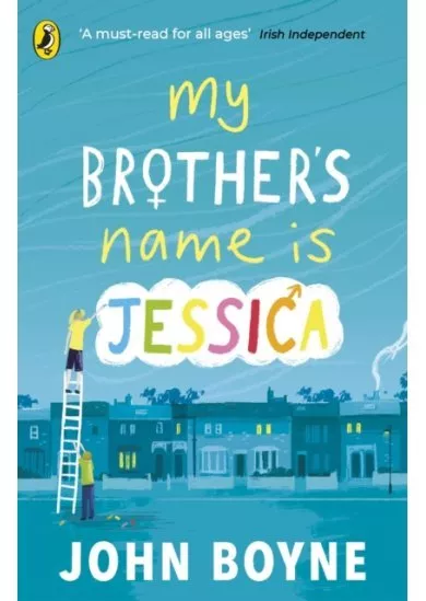 My Brothers Name is Jessica