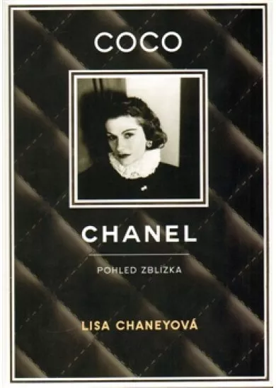 Coco Chanel - Pohled zblízka