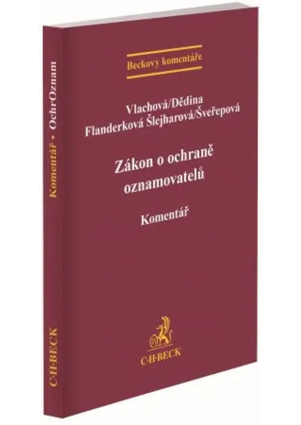 Barbora Vlachová, Markéta Flanderková Šlejharová, Kateřina Šveřepová, Matěj Dědina - Zákon o ochraně oznamovatelů. Komentář