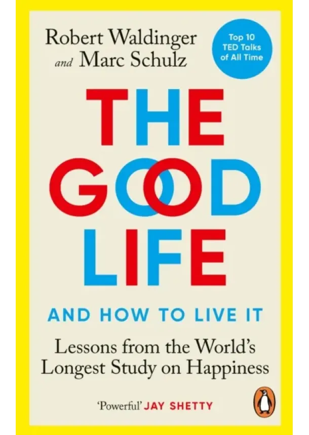 Robert Waldinger, Marc Schulz - The Good Life