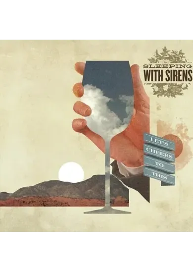 Sleeping With Sirens:  Let´S Cheers To This