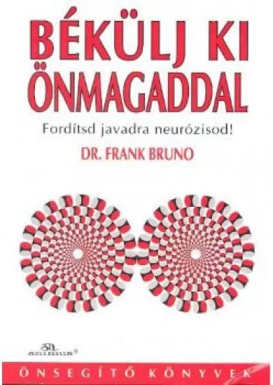 BÉKÜLJ KI ÖNMAGADDAL