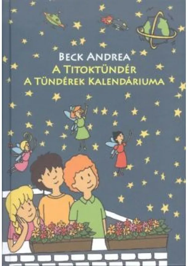 Beck Andrea - A Titoktündér - A tündérek kalendáriuma
