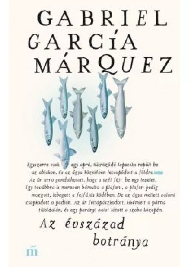Gabriel García Márquez - Az évszázad botránya