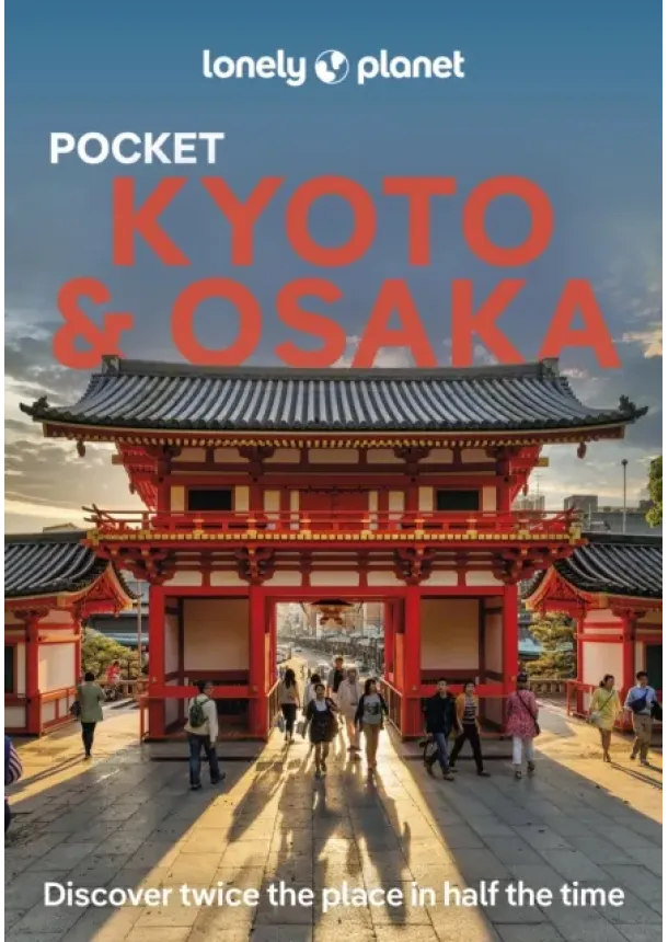  Lonely Planet, Thomas O'Malley, Tom Fay, Rob Goss - Lonely Planet Pocket Kyoto & Osaka