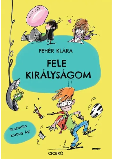 Fele királyságom (új kiadás)