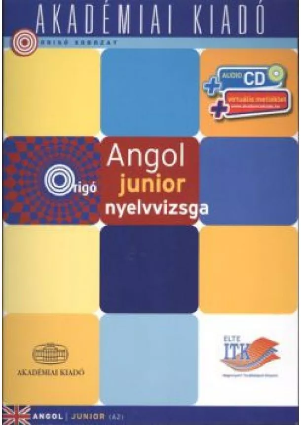 Nyelvoktatás - ANGOL JUNIOR NYELVVIZSGA + AUDIO CD +VIRTUÁLIS MELLÉKLET /ORIGÓ SOROZAT