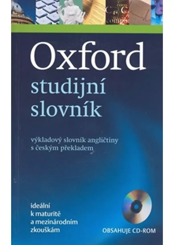 J. Phillips - Oxford studijní slovník - výkladový slovník angličtiny s českým překladem + CD