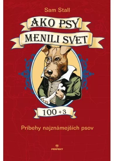 Ako psy zmenili svet 100+3