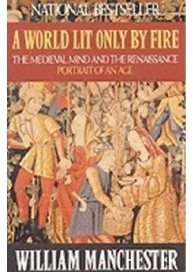 A World Lit Only by Fire