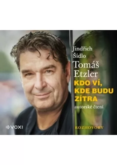 Kdo ví, kde budu zítra (audiokniha)