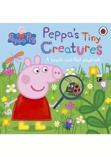 Peppa Pig: Peppa's Tiny Creatures