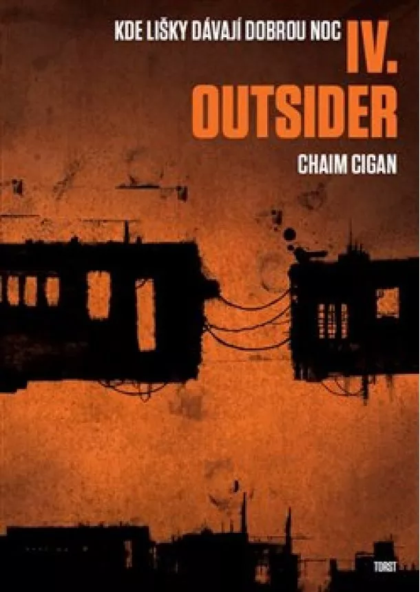Chaim Cigan - Outsider - Kde lišky dávají dobrou noc IV.