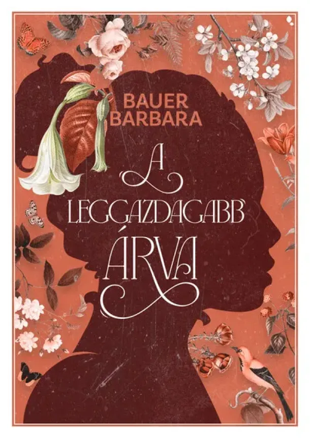 Bauer Barbara - A leggazdagabb árva (éldekorált)