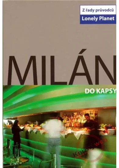 Milán do kapsy - Lonely Planet